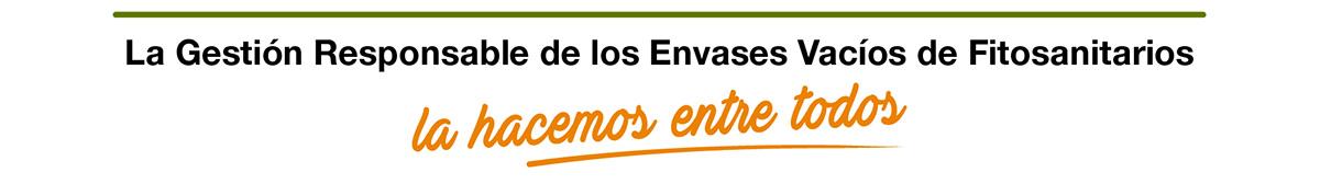 La gestión de los envases vacíos de Fitosanitarios la hacemos entre todos